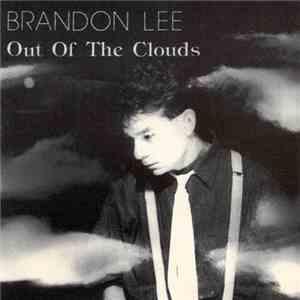 Brandon Lee - Out Of The Clouds download flac