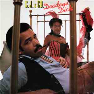 C.J. & Co - Deadeye Dick download flac