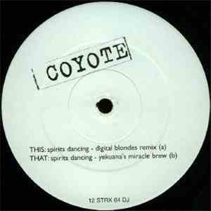 Coyote - Spirits Dancing (Remixes) download flac