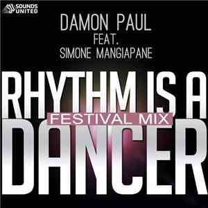 Damon Paul Feat. Simone Mangiapane - Rhythm Is A Dancer (Festival Mix) download flac