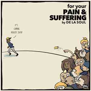 De La Soul - For Your Pain And Suffering download flac