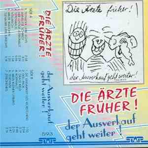 Die Ärzte - Die Ärzte Früher! - Der Ausverkauf Geht Weiter download flac