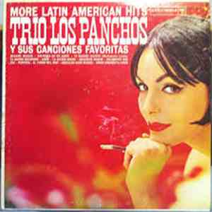 El Trio Los Panchos - More Latin American Hits - Y Sus Canciones Favoritas download flac