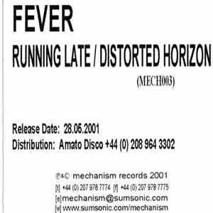 Fever  - Running Late / Distorted Horizon download flac