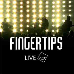 Fingertips  - Live Act download flac
