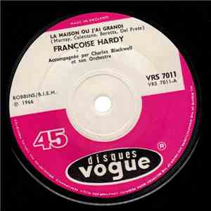 Françoise Hardy - La Maison Où J'Ai Grandi / Je Ne Suis Là Pour Personne download flac