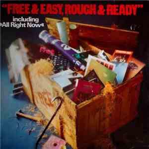 Free - Free & Easy, Rough & Ready download flac