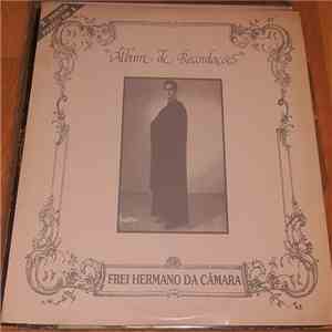 Frei Hermano Da Câmara - Album De Recordações download flac