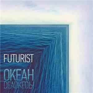 Futurist  - Океан download flac