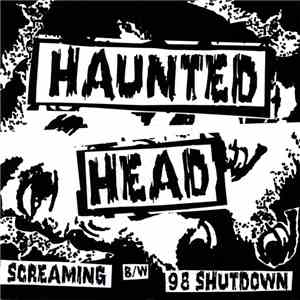 Haunted Head - Screaming b/w 98 Shutdown download flac