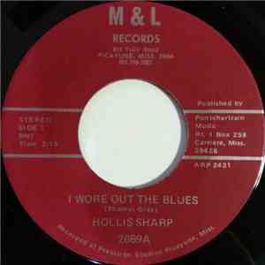 Hollis Sharp - I Wore Out The Blues / My Shoes Keeps Walking Back To You download flac