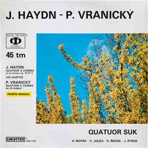 J. Haydn, P. Vranický, Quatuor Suk, A. Novák, V. Jouza, K. Řehák, J. Štros - J. Haydn, P. Vranický download flac