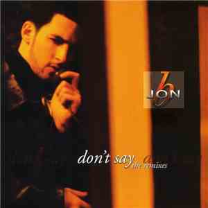 Jon B. - Don't Say (The Remixes) download flac