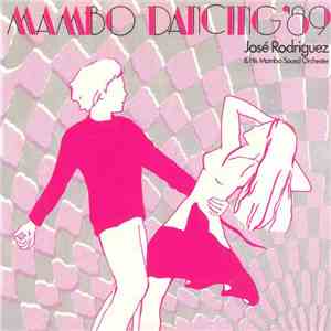 José Rodriguez  & His Mambo Sound Orchester - Mambo Dancing '89 download flac