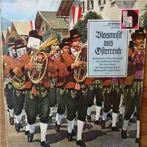Kitzbüheler Nationalsänger, Die Buchbauer Buam, Die Kern Buam, Die Keuschnigg Buam, Blaskapelle Sepp Kufner - Blasmusik Aus Österreich download flac