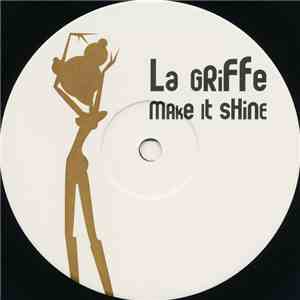 La Griffe - Make It Shine download flac