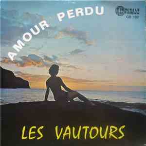 Les Vautours  - Amour Perdu download flac
