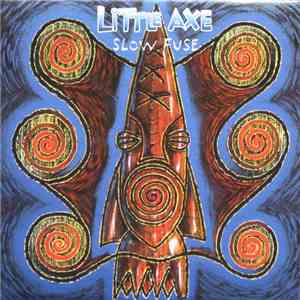 Little Axe - Slow Fuse download flac