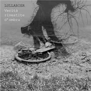 Lullabier - Verità Rivestite D'Ombra download flac