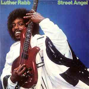 Luther Rabb - Street Angel download flac