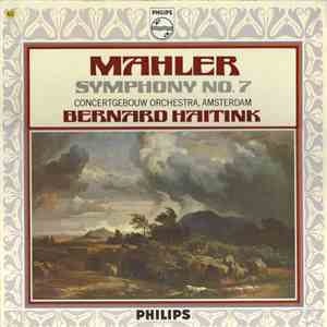 Mahler - Concertgebouw Orchestra, Amsterdam, Bernard Haitink - Symphony N° 7 download flac