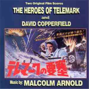 Malcolm Arnold - The Heroes Of Telemark and David Copperfield two original film scores download flac