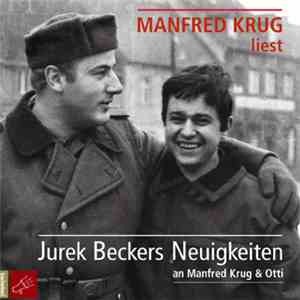 Manfred Krug - Jurek Beckers Neuigkeiten An Manfred Krug & Otti download flac