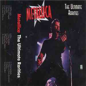 Metallica - The Ultimate Rarities download flac
