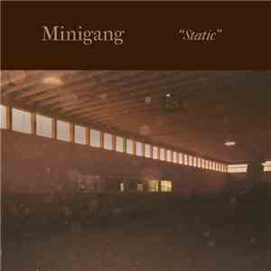 Minigang - Static download flac