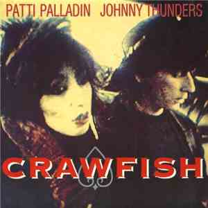 Patti Palladin & Johnny Thunders - Crawfish download flac