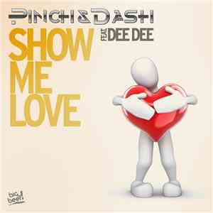 Pinch & Dash Feat. Dee Dee - Show Me Love download flac