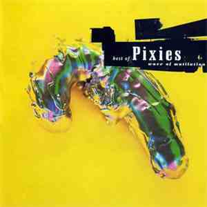 Pixies - Best Of Pixies (Wave Of Mutilation) download flac