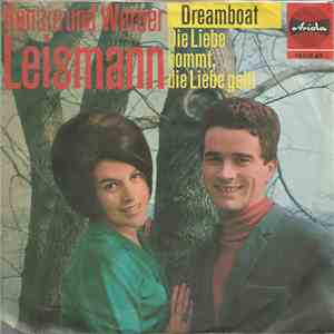 Renate Und Werner Leismann - Dreamboat / Die Liebe Kommt, Die Liebe Geht download flac