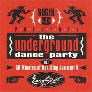 Roger S. - The Underground Dance Party - Vol. 1 download flac