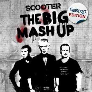 Scooter - The Big Mash Up (Beatport Edition) download flac