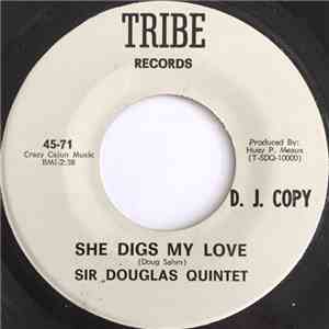 Sir Douglas Quintet - She Digs My Love / When I Sing The Blues download flac
