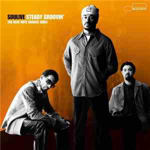 Soulive - Steady Groovin' download flac