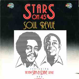 Stars On 45 Featuring The New Sam & Dave Revue & Mister B - Soul Revue download flac