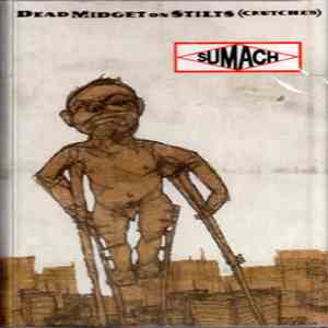 Sumach - Dead Midget On Stilts (Crutches) download flac