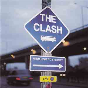 The Clash - From Here To Eternity - Live download flac