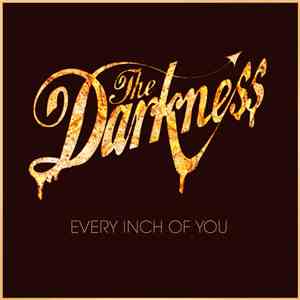 The Darkness - Every Inch Of You FLAC album