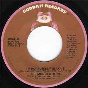 The Modulations - I'm Hopelessly In Love / What Good Am I download flac