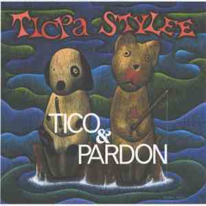 Tico & Pardon - Ticpa Stylee download flac