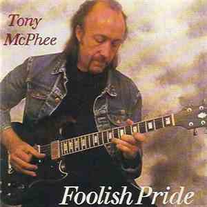 Tony McPhee - Foolish Pride download flac