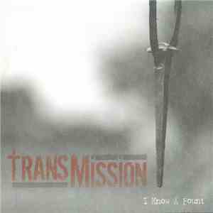 Transmission  - I Know A Fount download flac