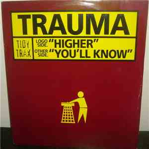 Trauma - Higher / You'll Know download flac
