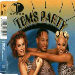 T-Spoon - Tom's Party download flac