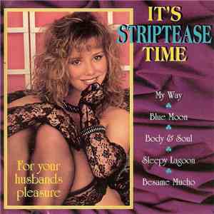 Unknown Artist - It's Striptease Time For Your Husbands Pleasure download flac
