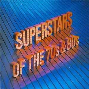 Various - Superstars Of The 70s & 80s download flac