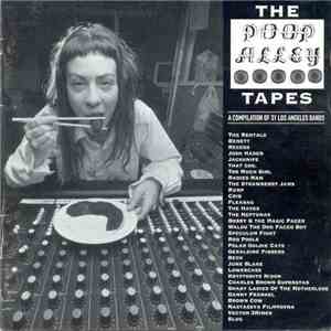 Various - The Poop Alley Tapes: A Compilation Of 31 Los Angeles Bands download flac